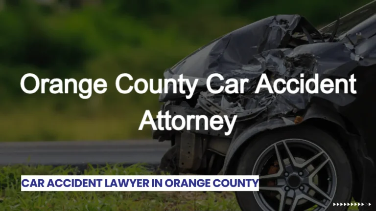 Car Accident Lawyer in Orange County